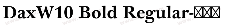 DaxW10 Bold Regular字体转换